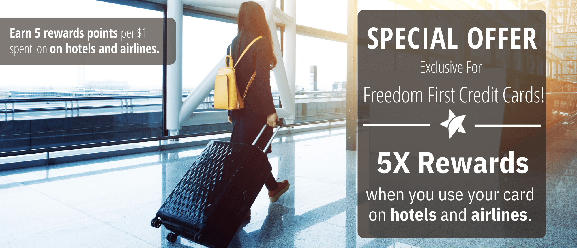 5X rewards when you use your card on hotels and airlines