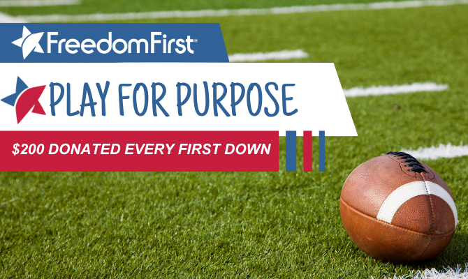Freedom First Play for Purpose, $200 donated every first down. Field with a football.